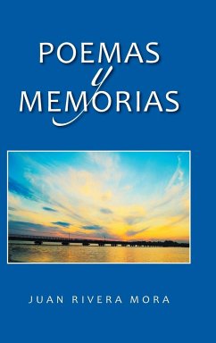 Poemas y memorias - Rivera Mora, Juan