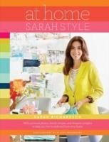 At Home: Sarah Style - Richardson, Sarah