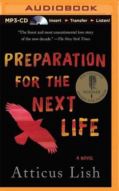 Preparation for the Next Life - Lish, Atticus