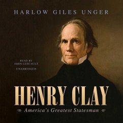 Henry Clay Lib/E - Unger, Harlow Giles
