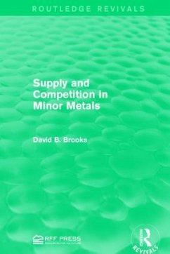 Supply and Competition in Minor Metals - Brooks, David B