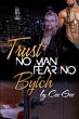 Trust No Man Fear No Bytch - Bild 1