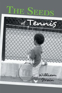 The Seeds of Tennis - Strain, William