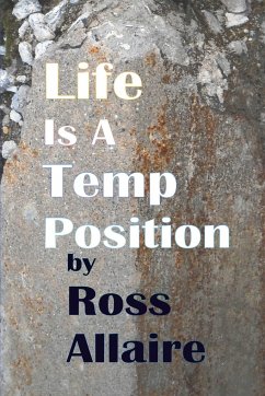 Life Is A Temp Position - Allaire, Ross