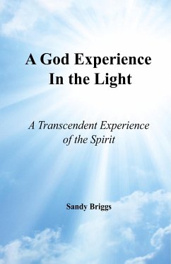 A God Experience In the Light - Briggs, Sandy