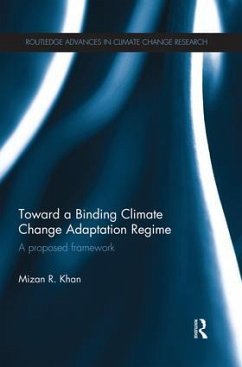 Toward a Binding Climate Change Adaptation Regime - Khan, Mizan R