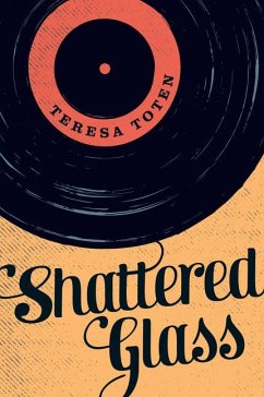 Shattered Glass - Toten, Teresa