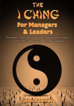 The I Ching for Managers & Leaders - Rodwell, John