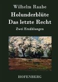 Holunderblüte / Das letzte Recht