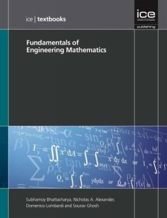 Fundamentals of Engineering Mathematics - Bhattacharya, Subhamoy; Alexander, Nicholas A; Lombardi, Domenico; Ghosh, Sourav