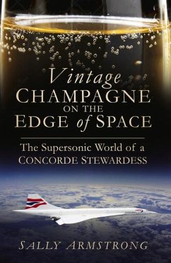 Vintage Champagne on the Edge of Space - Armstrong, Sally