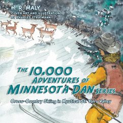 The 10,000 Adventures of Minnesota Dan series - Maly, H. R.