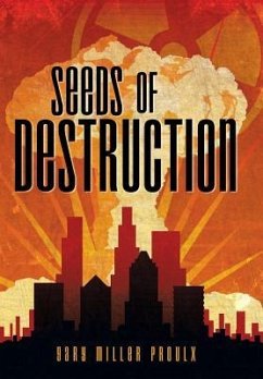 Seeds of Destruction - Proulx, Gary Miller