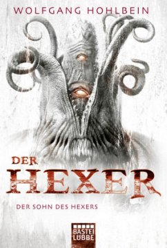 Der Sohn des Hexers / Hexer-Zyklus Bd.7 - Hohlbein, Wolfgang