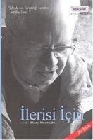 Ilerisi Icin - Sinanoglu, Oktay