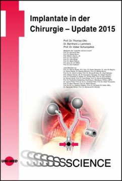 Implantate in der Chirurgie - Update 2015 - Otto, Thomas;Lammers, Bernhard;Schumpelick, Volker