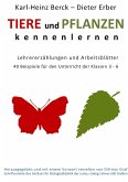 Tiere und Pflanzen kennenelernen Tiere und Pflanzen kennenelernen