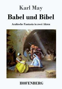 Babel und Bibel - May, Karl