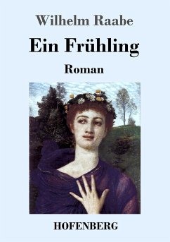 Ein Frühling - Raabe, Wilhelm