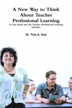 A New Way to Think About Teacher Professional Learning - Doe, Tina