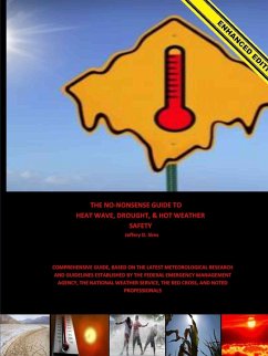 The No-Nonsense Guide To Heat Wave, Drought, & Hot Weather Safety (Enhanced Edition) - Sims, Jeffery