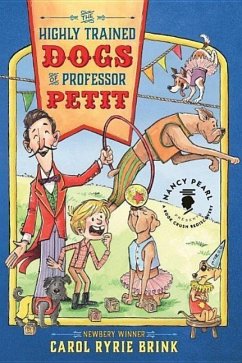 The Highly Trained Dogs of Professor Petit - Brink, Carol Ryrie