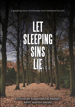 Let Sleeping Sins Lie - Walley, Keith Warren