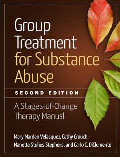Group Treatment for Substance Abuse - Velasquez, Mary Marden; Crouch, Cathy; Stephens, Nanette Stokes