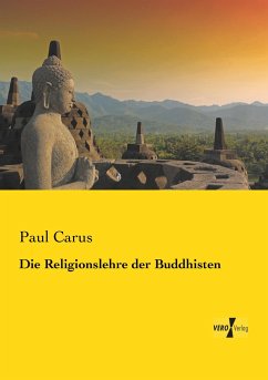 Die Religionslehre der Buddhisten - Carus, Paul