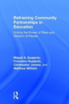 Reframing Community Partnerships in Education - Guajardo, Miguel A; Guajardo, Francisco; Janson, Christopher