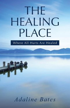 The Healing Place - Bates, Adaline