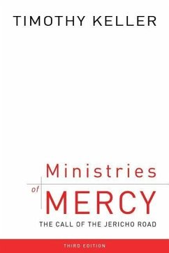 Ministries of Mercy, 3rd Ed. - Keller, Timothy J