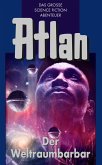 Der Weltraumbarbar / Perry Rhodan - Atlan Blauband Bd.21 (eBook, ePUB)