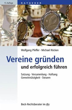Vereine gründen und erfolgreich führen - Pfeffer, Wolfgang;Röcken, Michael