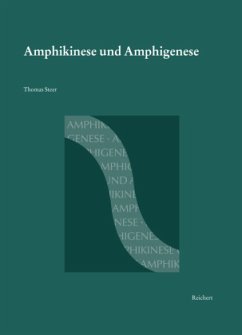 Amphikinese und Amphigenese - Steer, Thomas