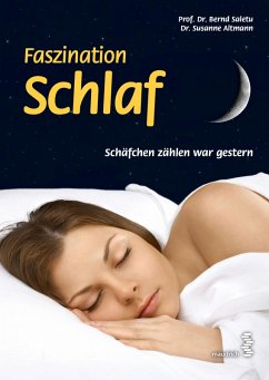 Faszination Schlaf (eBook, ePUB) - Saletu, Bernd; Altmann, Susanne