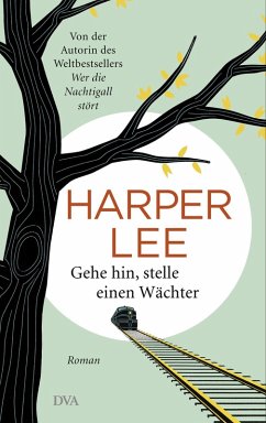 Gehe hin, stelle einen Wächter (eBook, ePUB) - Lee, Harper