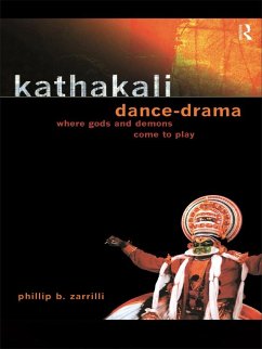 Kathakali Dance-Drama (eBook, ePUB) - Zarrilli, Phillip