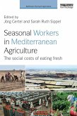 Seasonal Workers in Mediterranean Agriculture (eBook, ePUB)
