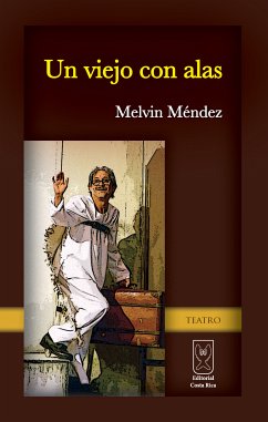 Un viejo con alas (eBook, ePUB) - Méndez, Melvin