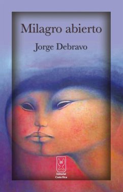 Milagro abierto (eBook, ePUB) - Debravo, Jorge