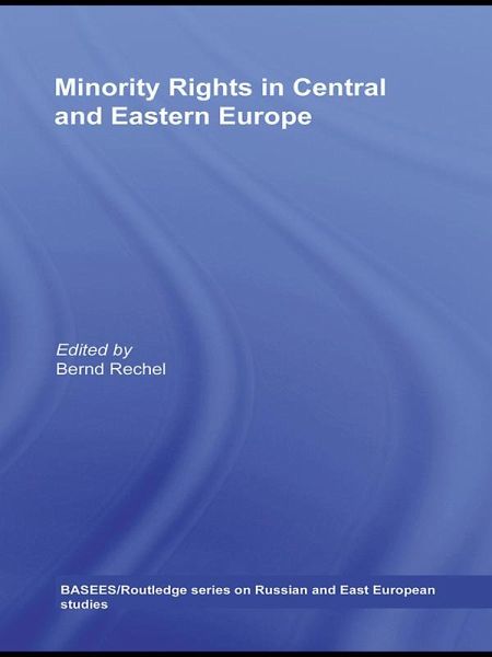 Minority Rights in Central and Eastern Europe (eBook, ePUB) Minority Rights in Central and Eastern Europe (eBook, ePUB)