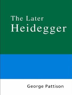 Routledge Philosophy Guidebook to the Later Heidegger (eBook, PDF) - Pattison, George