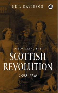 Discovering the Scottish Revolution 16921746 (eBook, ePUB) - Davidson, Neil