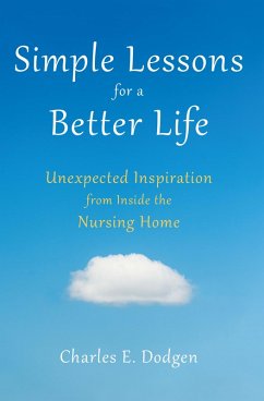 Simple Lessons for A Better Life (eBook, ePUB) - Dodgen, Charles E.