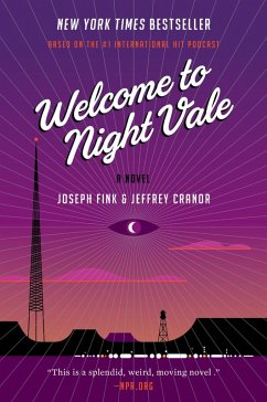 Welcome to Night Vale (eBook, ePUB) - Fink, Joseph; Cranor, Jeffrey