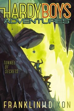 Tunnel of Secrets (eBook, ePUB) - Dixon, Franklin W.