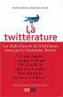 La Twittérature (eBook, ePUB) - Bild 1