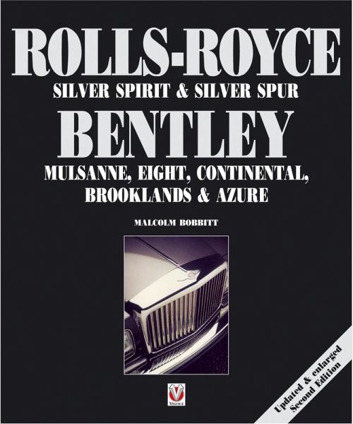 Rolls-Royce Silver Spirit & Silver Spur, Bentley Mulsanne, Eight, Continental, Brooklands & Azure (eBook, ePUB) Rolls-Royce Silver Spirit & Silver Spur, Bentley Mulsanne, Eight, Continental, Brooklands & Azure (eBook, ePUB)