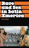 Race and Sex in Latin America (eBook, ePUB) Race and Sex in Latin America (eBook, ePUB)